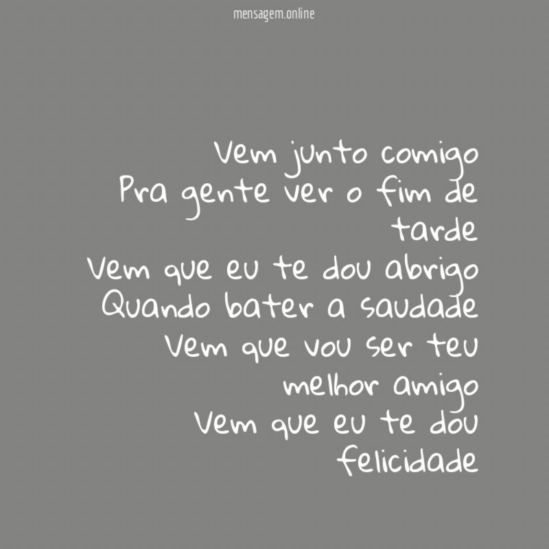 Vem junto comigo Pra gente ver o fim de
