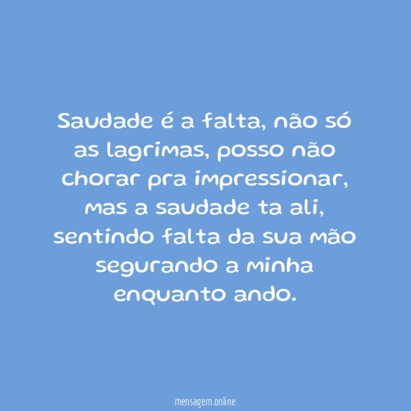 Saudade é a falta