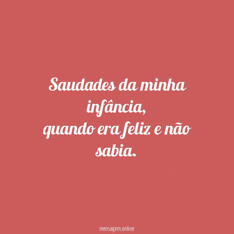 Saudades da minha infância