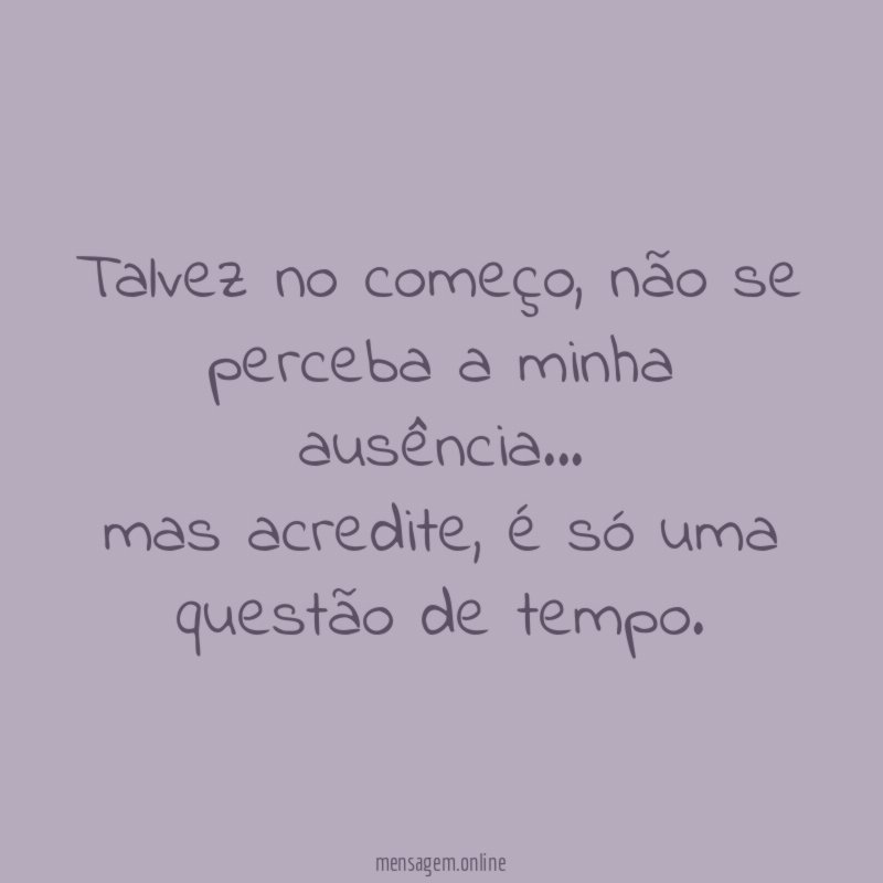 Talvez no começo