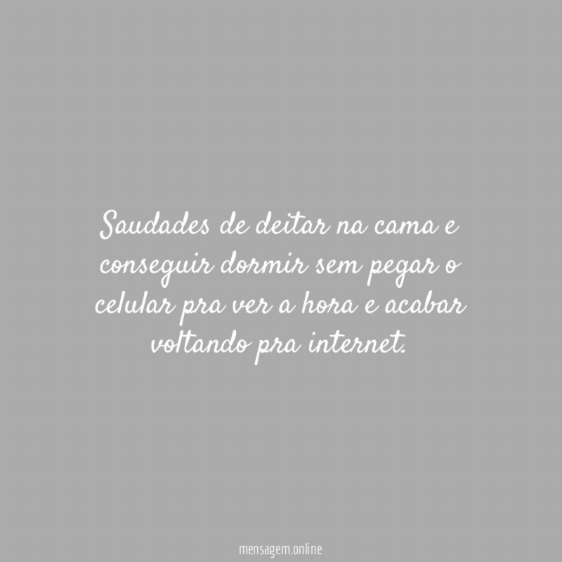 Saudades de deitar na cama e conseguir dormir