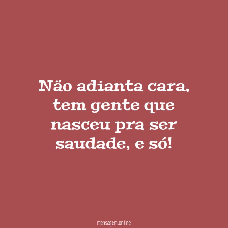 Não adianta cara