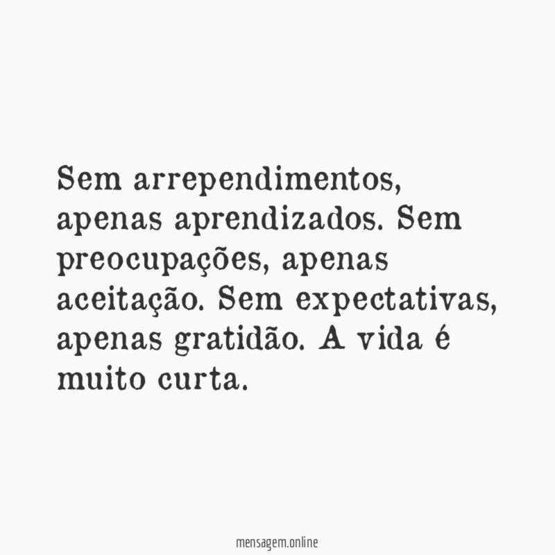 Sem arrependimentos