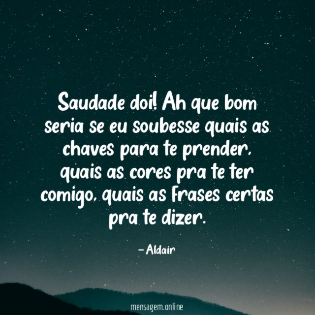 Saudade doi