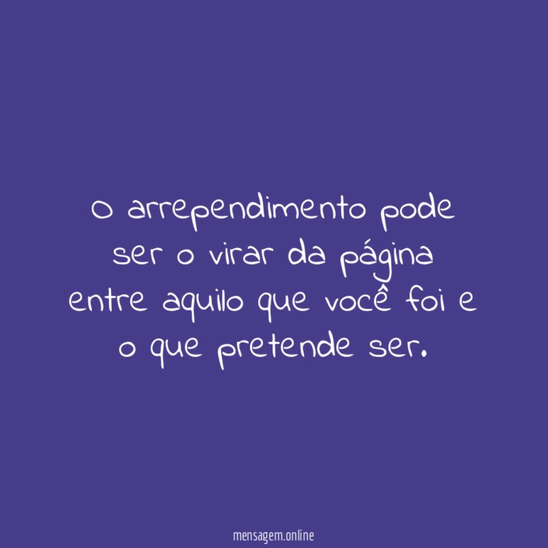 O arrependimento pode ser o virar da página