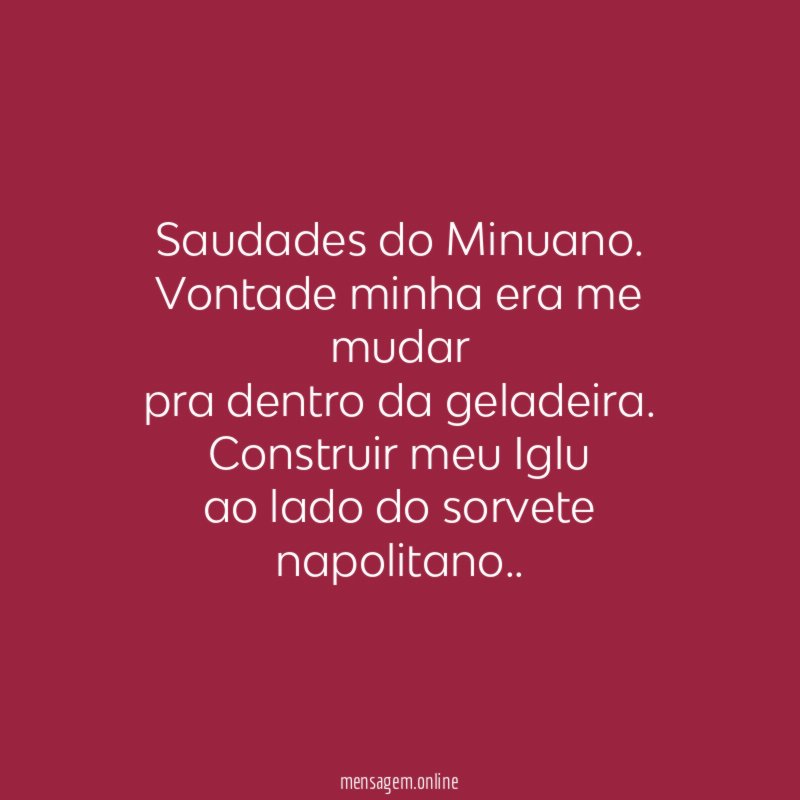 Saudades do Minuano