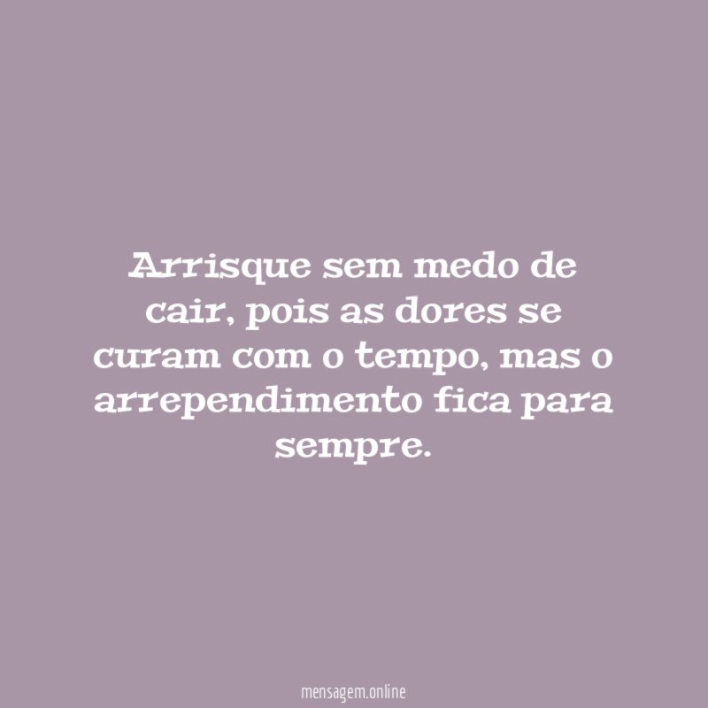 Arrisque sem medo de cair