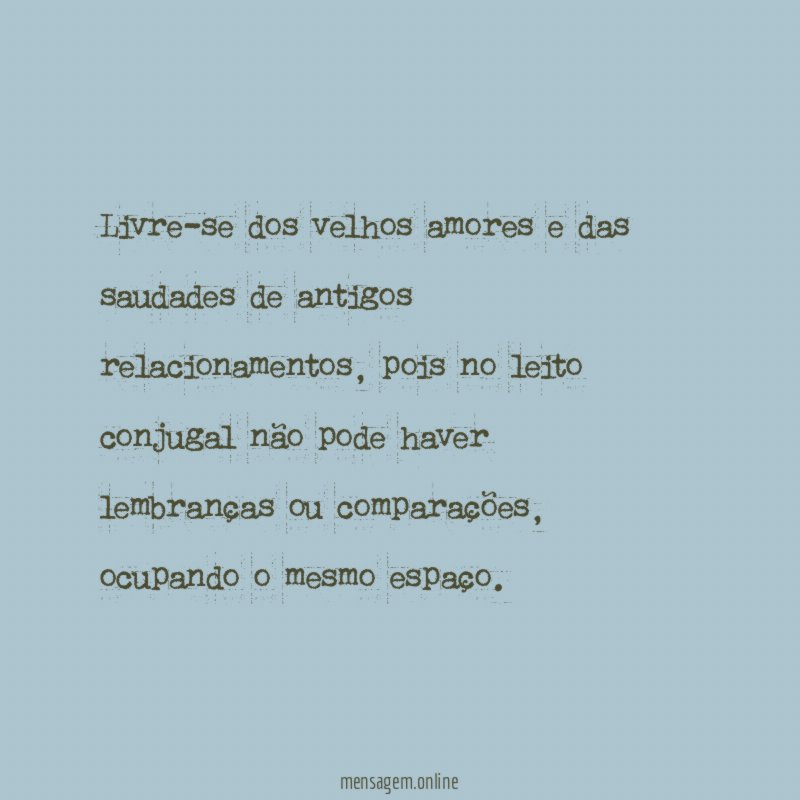 Livre-se dos velhos amores e das saudades de antigos relacionamentos