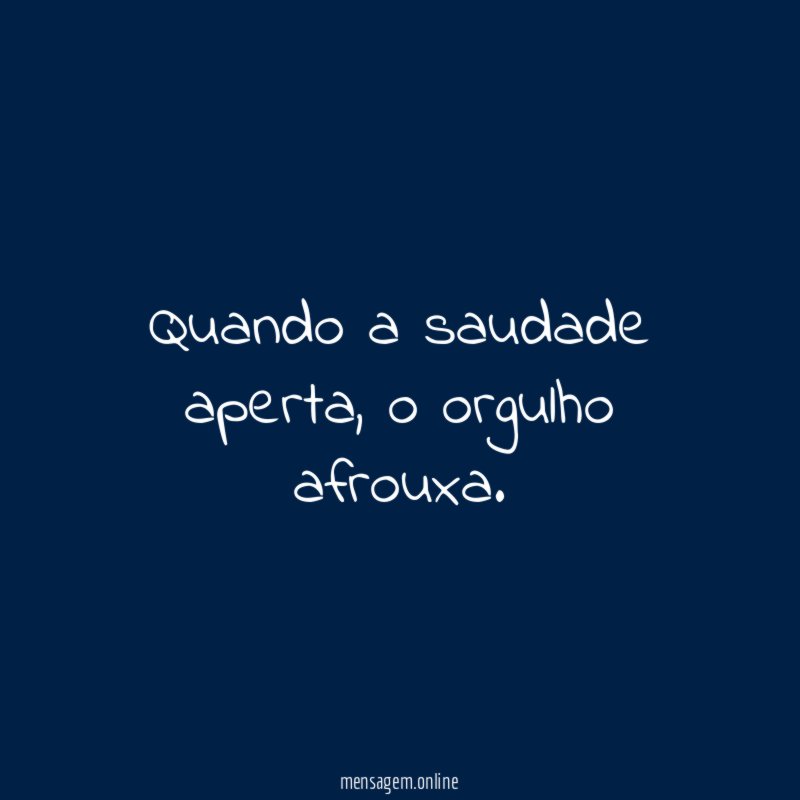 Quando a saudade aperta