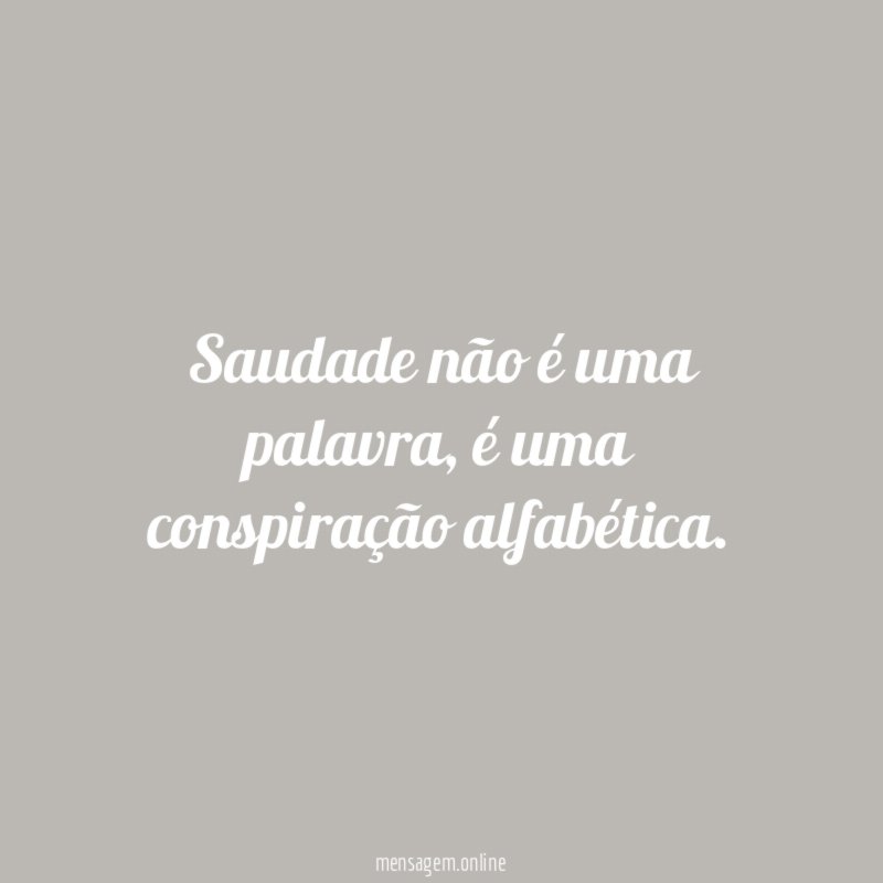 Saudade não é uma palavra