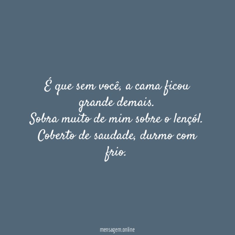 É que sem você