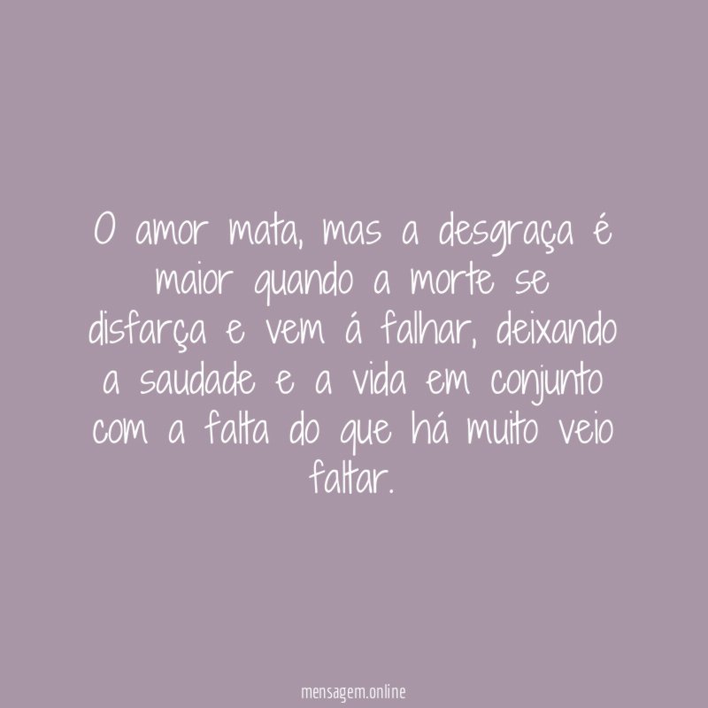 O amor mata