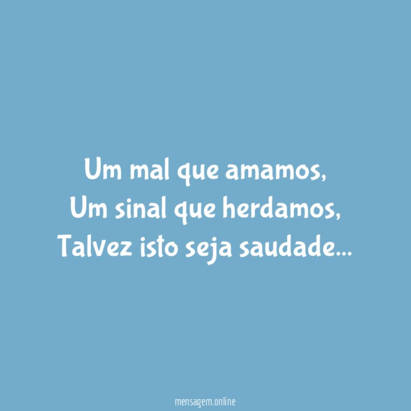 Um mal que amamos