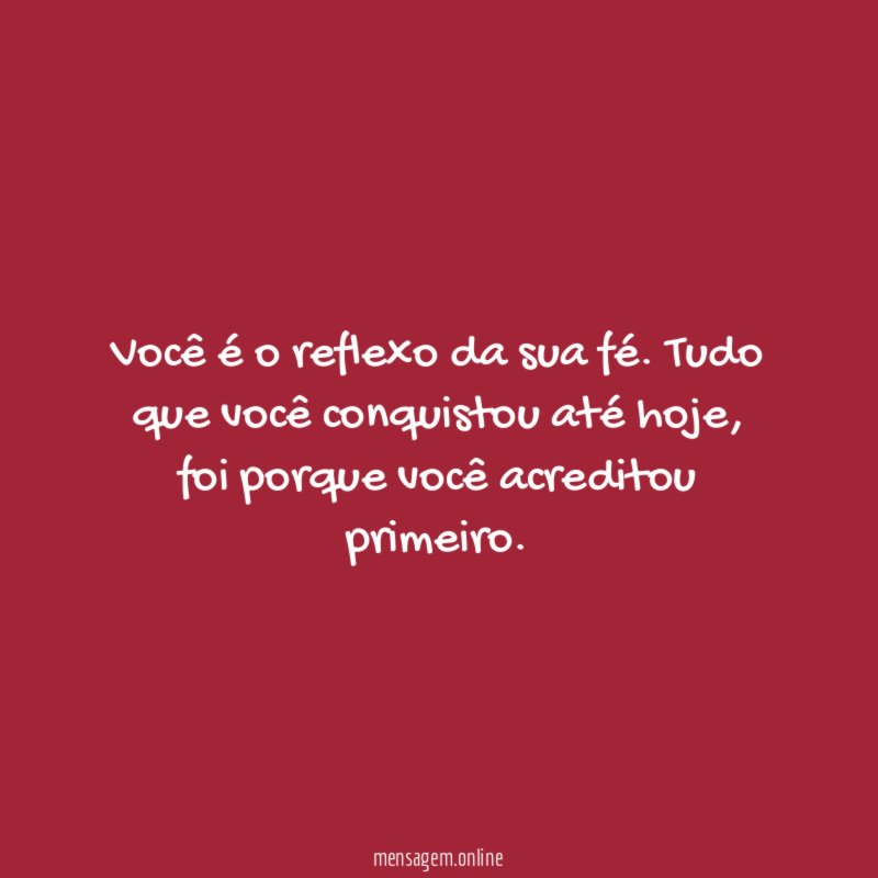 Você é o reflexo da sua fé