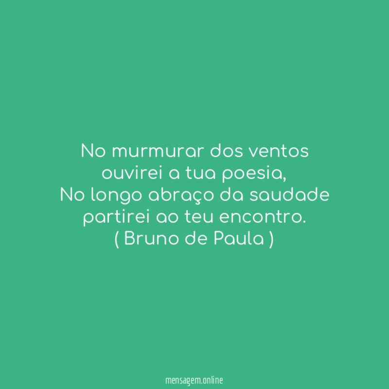 No murmurar dos ventos ouvirei a tua poesia