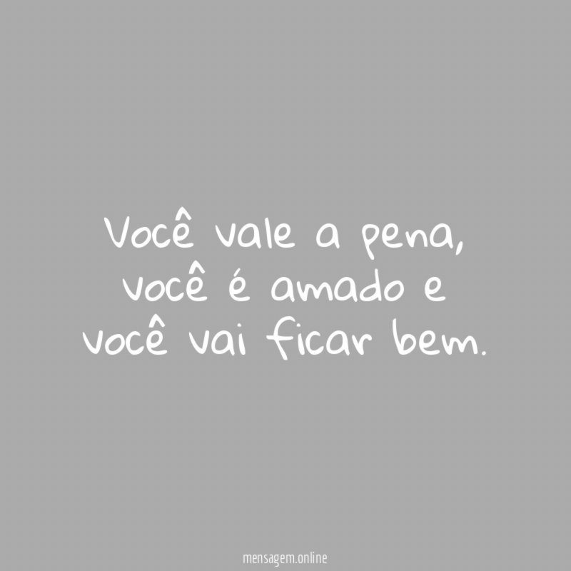 Você vale a pena