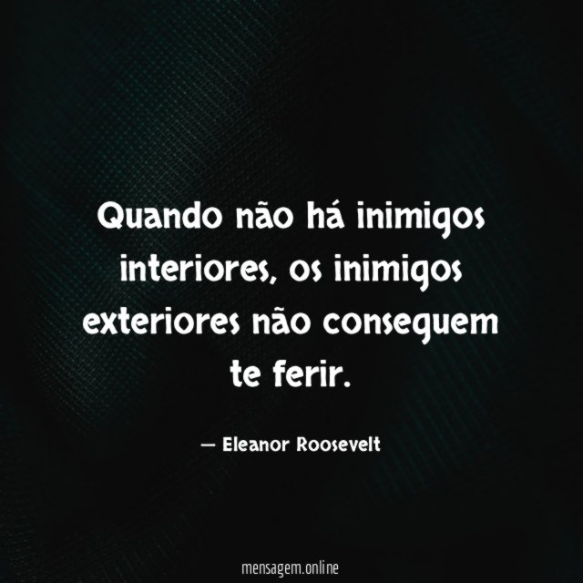 Quando não há inimigos interiores