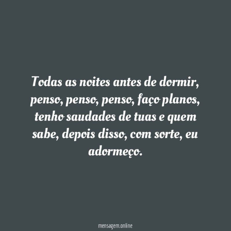 Todas as noites antes de dormir