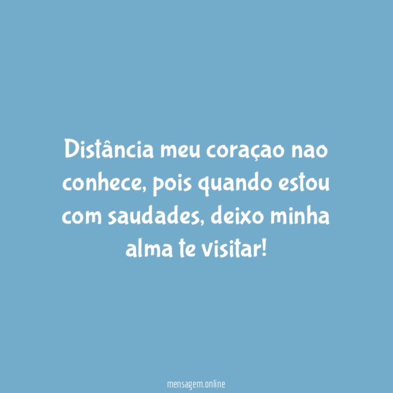 Distância meu coraçao nao conhece