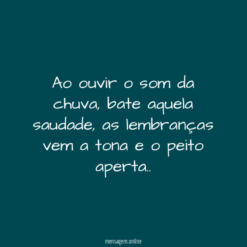 Ao ouvir o som da chuva