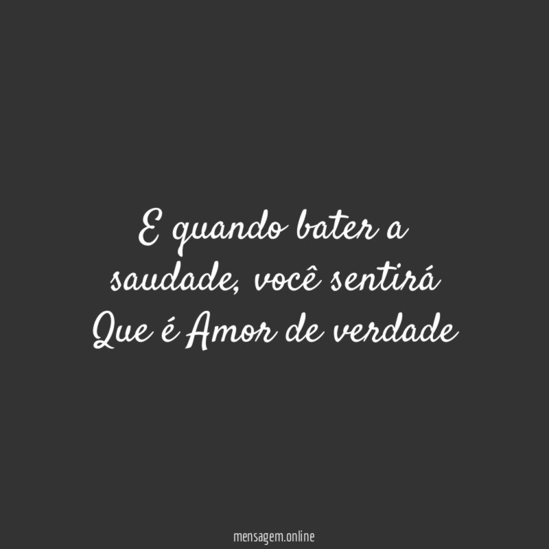 E quando bater a saudade