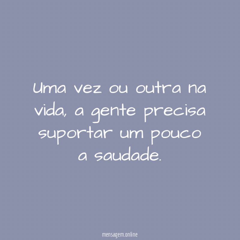 Uma vez ou outra na vida