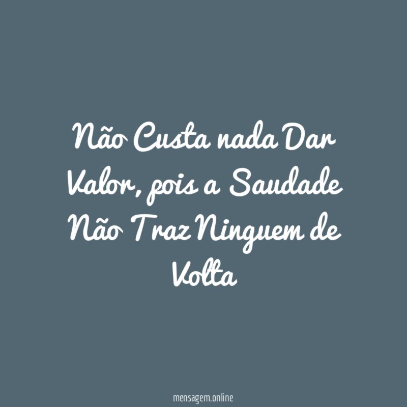 Não Custa nada Dar Valor