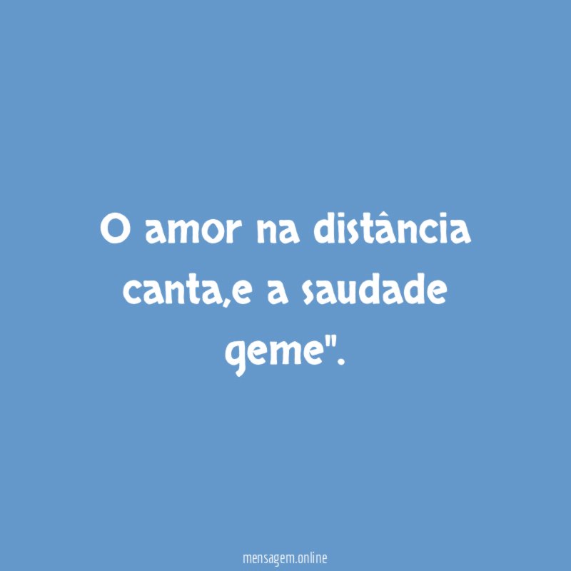 O amor na distância canta