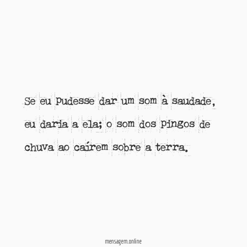 Se eu pudesse dar um som à saudade