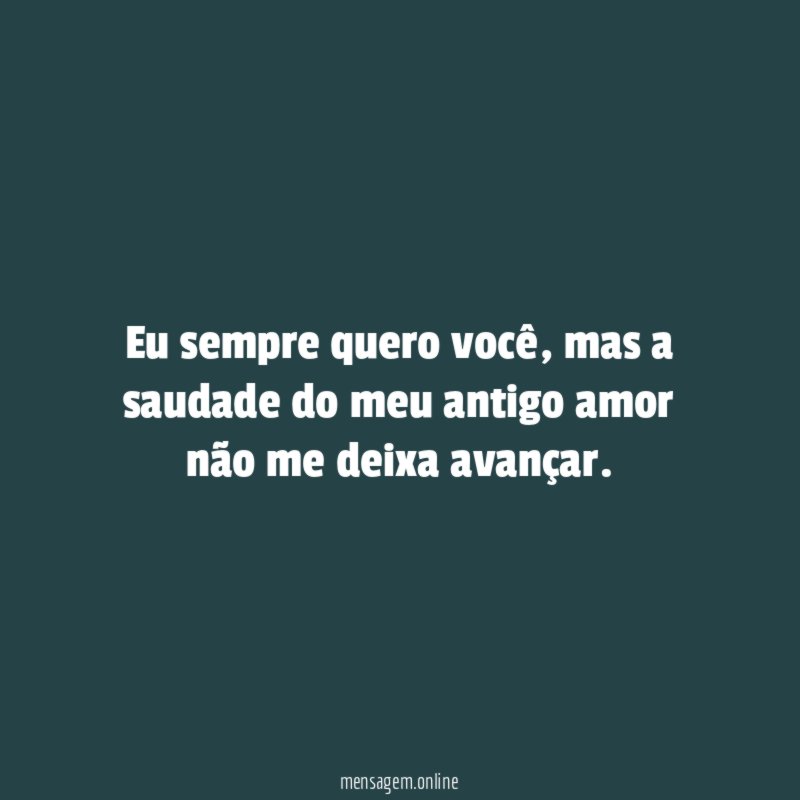 Eu sempre quero você