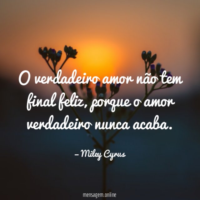 O verdadeiro amor não tem final feliz
