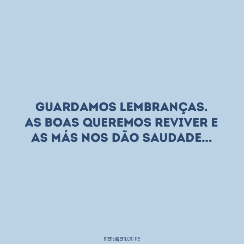 Guardamos lembranças