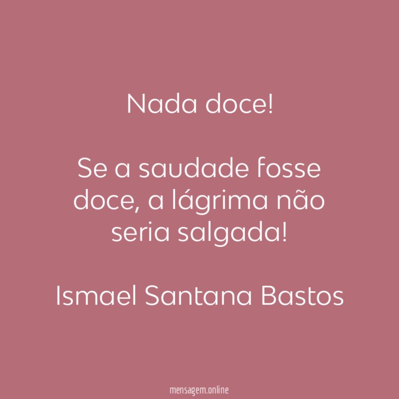 Nada doce!