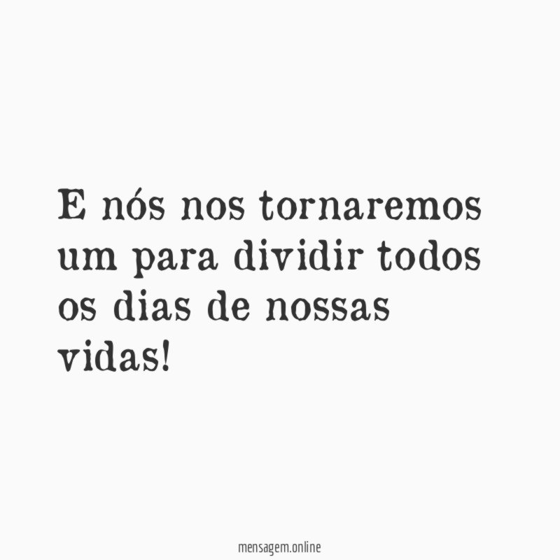 E nós nos tornaremos um para dividir todos
