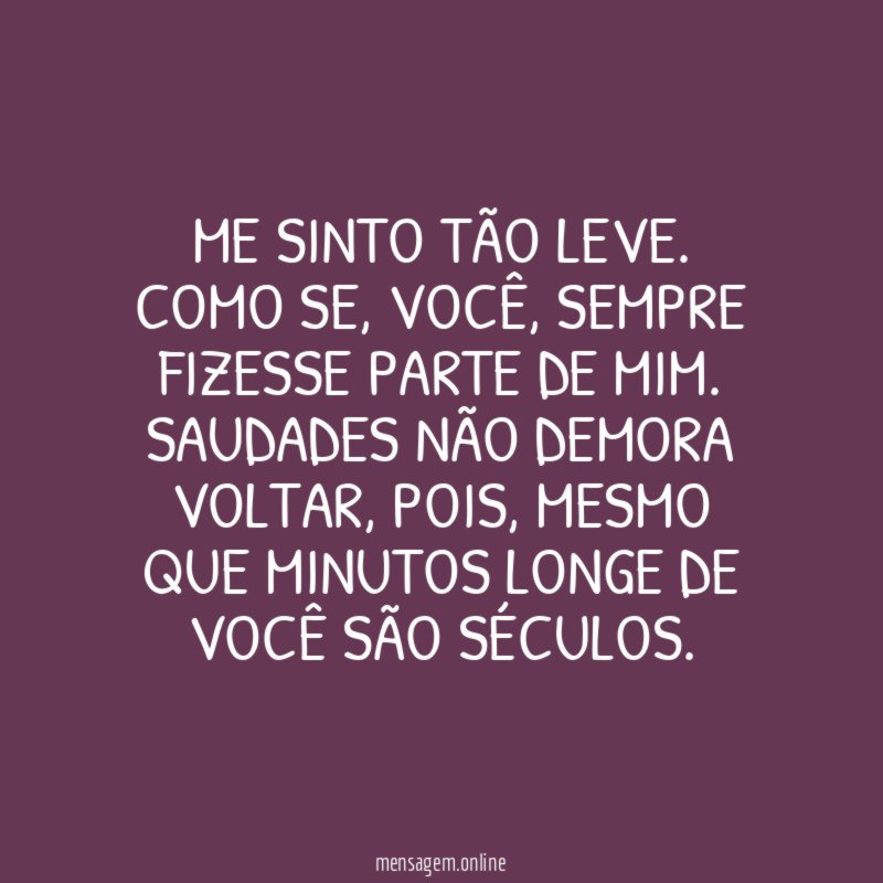 Me sinto tão leve.