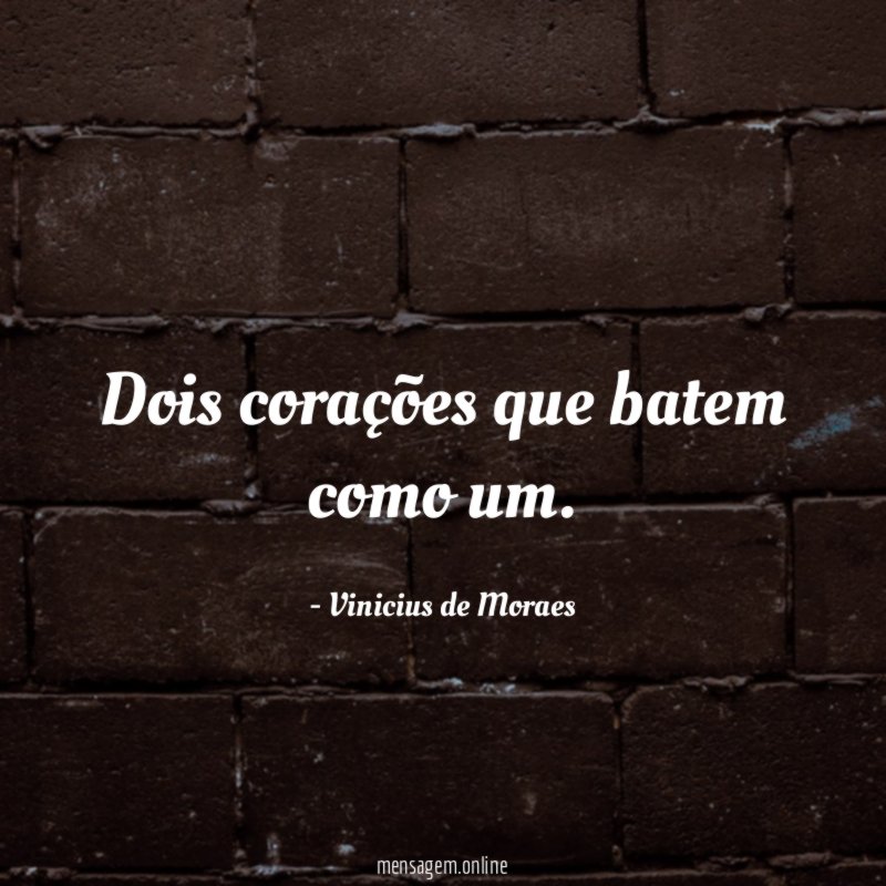 Dois corações que batem como um