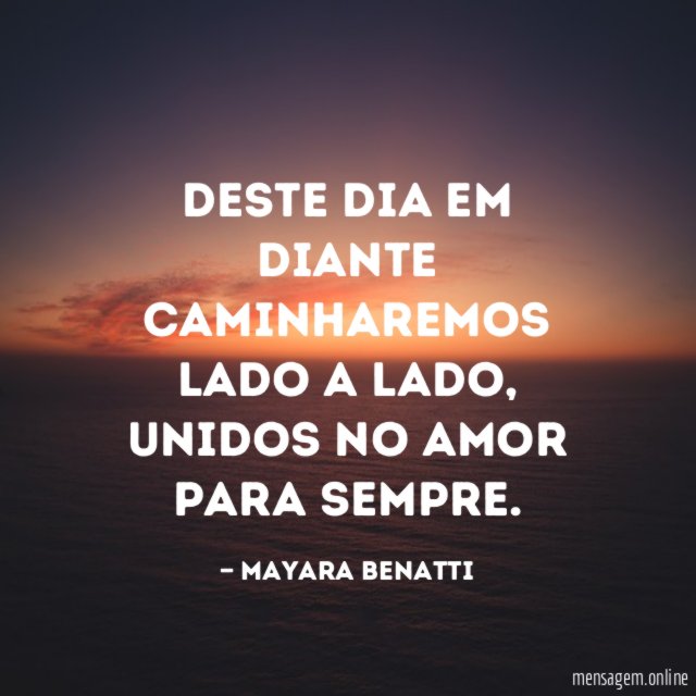 Deste dia em diante caminharemos lado a lado