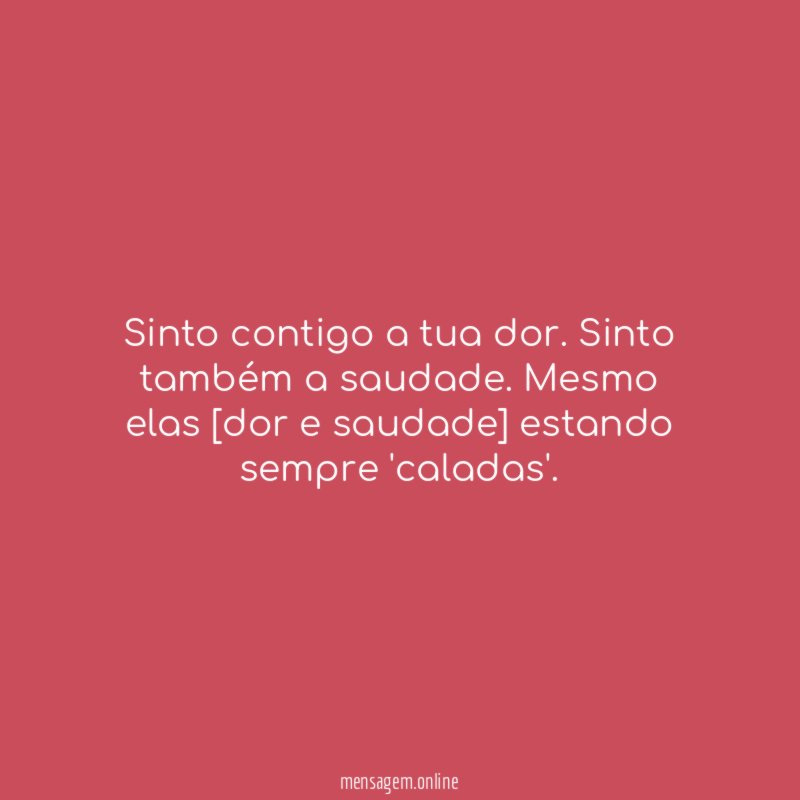Sinto contigo a tua dor