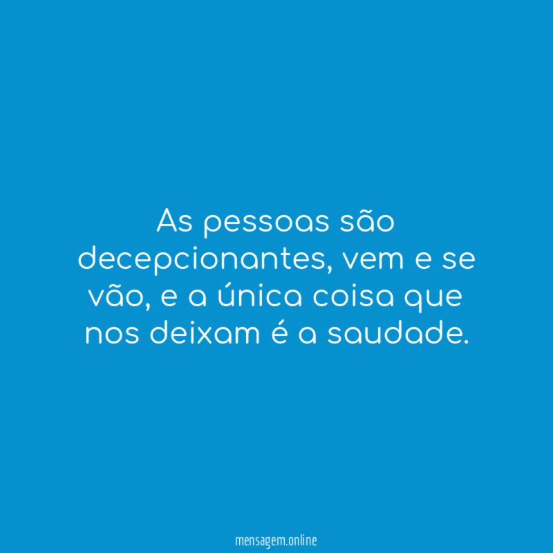 As pessoas são decepcionantes