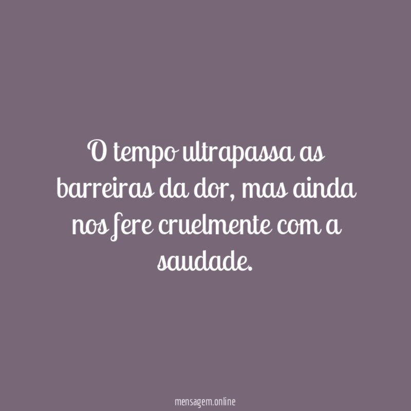 O tempo ultrapassa as barreiras da dor