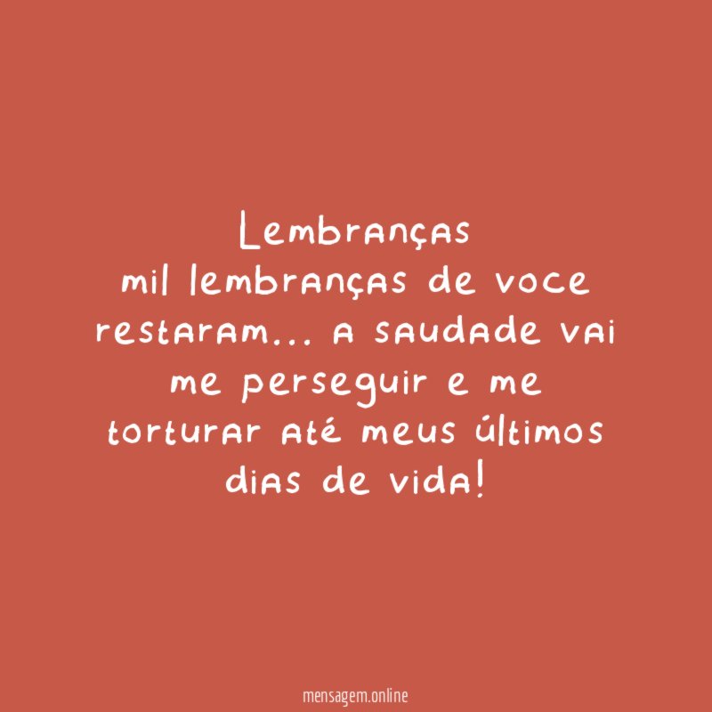 Lembranças mil lembranças de voce restaram