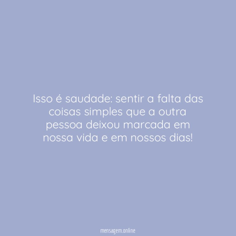 Isso é saudade