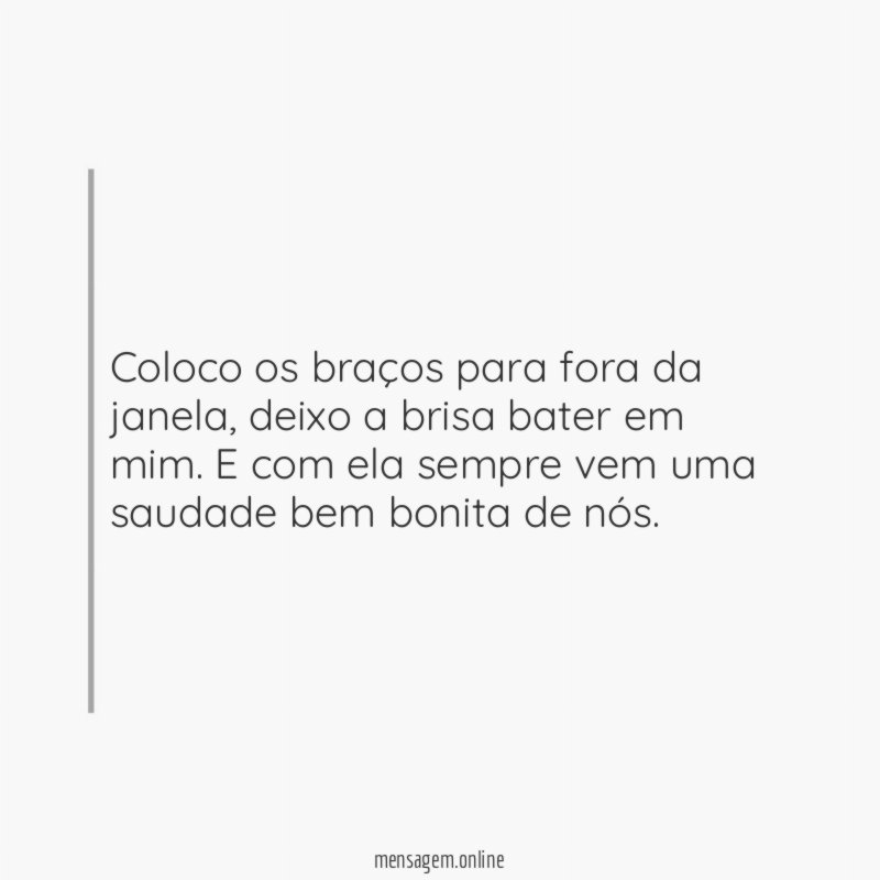 Coloco os braços para fora da janela