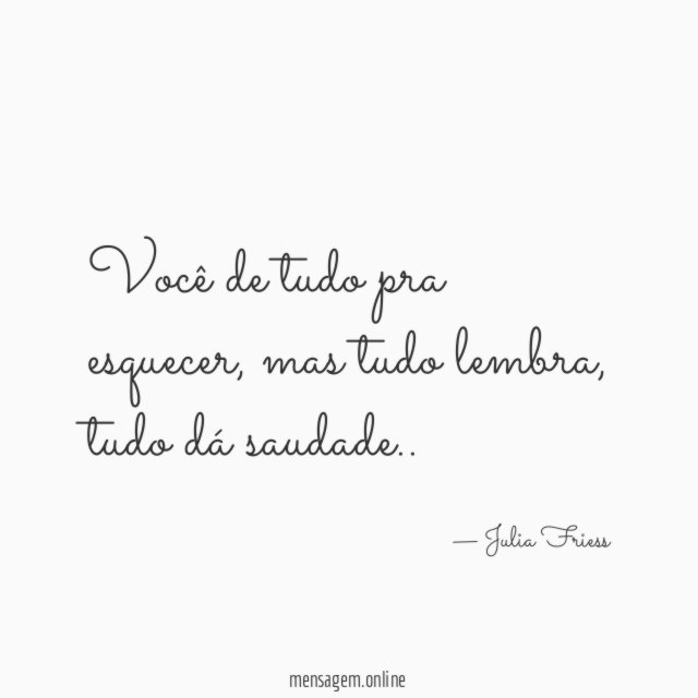 Você de tudo pra esquecer