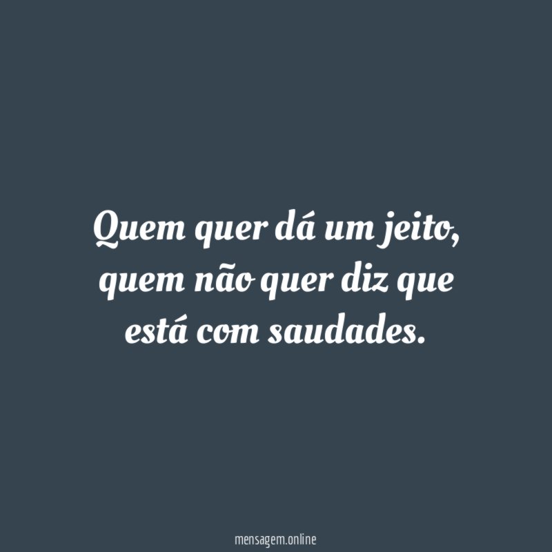 Quem quer dá um jeito
