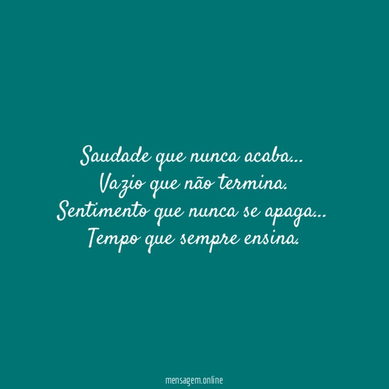 Saudade que nunca acaba