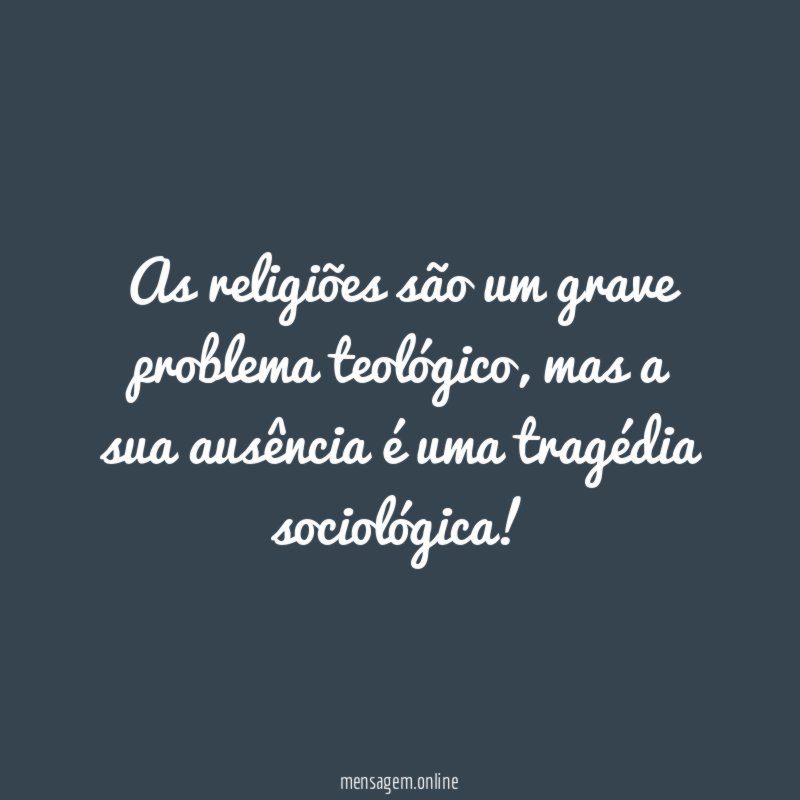 As religiões são um grave problema teológico
