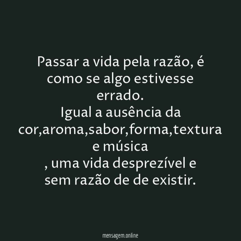 Passar a vida pela razão