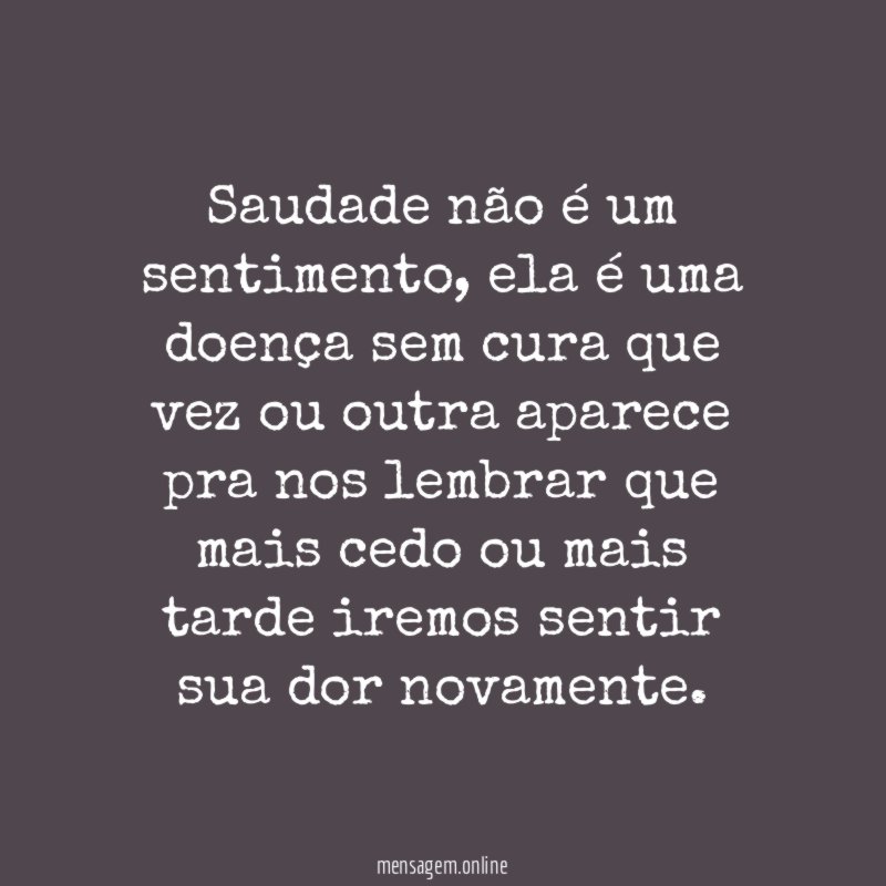 Saudade não é um sentimento