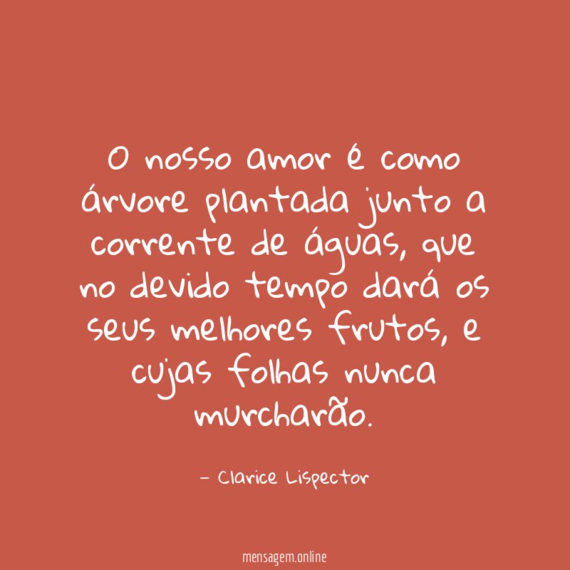 O nosso amor é como árvore plantada junto a corrente de águas